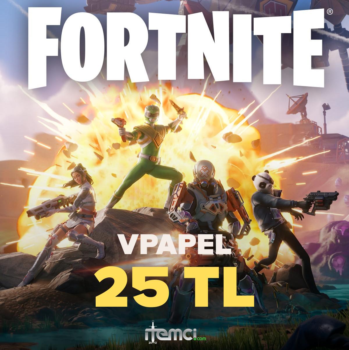 Fortnite Vpapel 25 TL