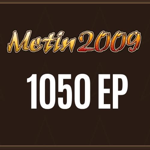 Metin2009 - 1050 EP
