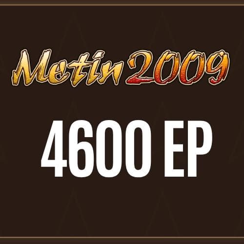 Metin2009 - 4600 EP