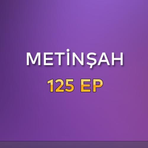 MetinŞah - 125 EP