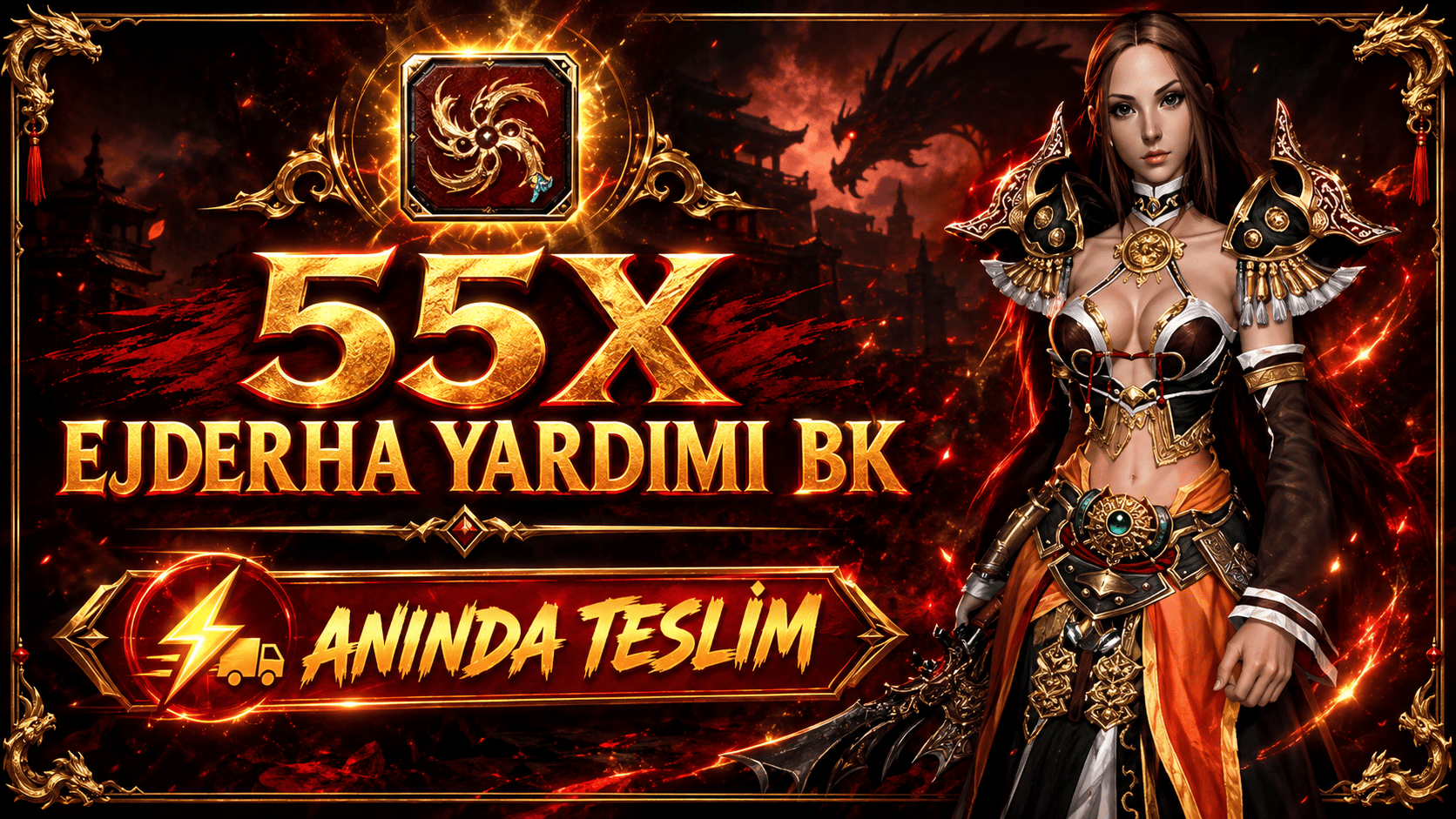 55x EJDERHA YARDIMI BK ANINDA TESLİM