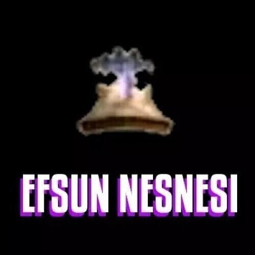 32K EFSUN NESNESİ 150TL ANINDA TESTİM