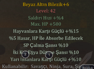 +6 BEYAZ ALTIN BİLEZİK 10 YARI 10 EŞYA 15 HAYVAN 5 HP ABSORBE