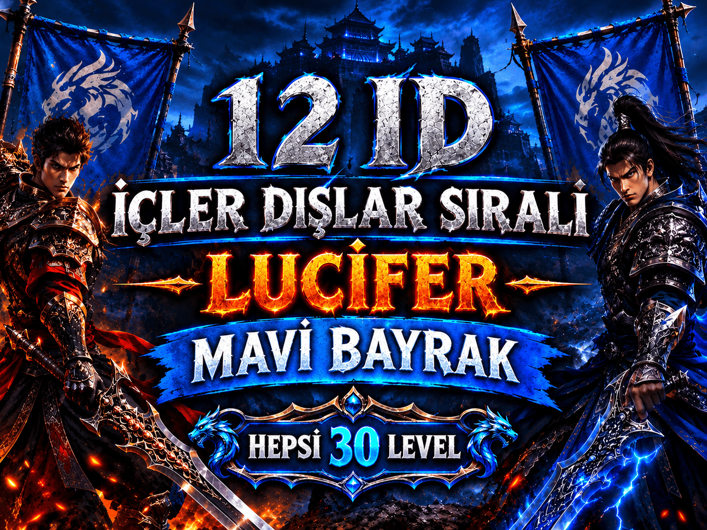 12 ID MAVİ BAYRAK HEPSİ 30 LEVEL SIRAL