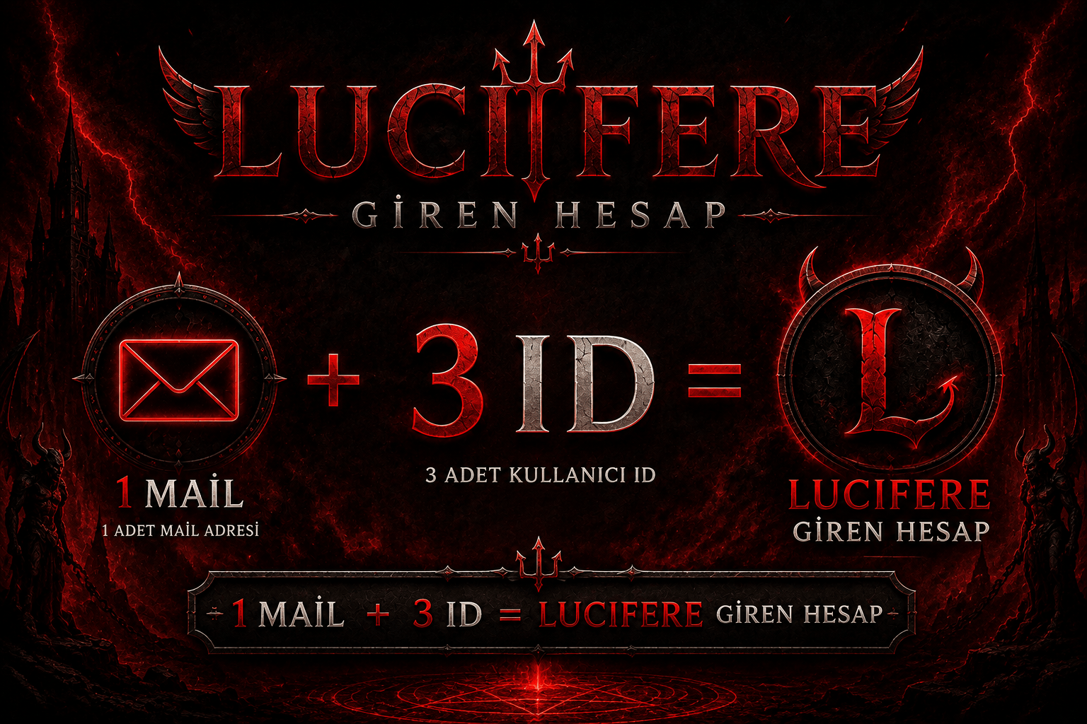 1 MAİL 3 İD LUCİFER GİREN HESAP DAHA UCUZU YOK