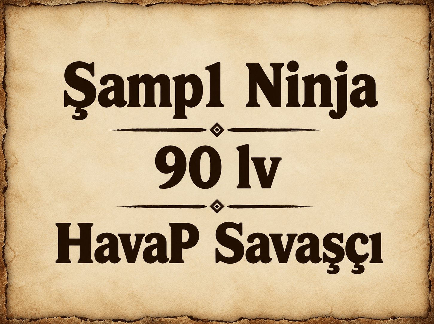 (Tek ID) Şamp1 Ninja - 90 lv HavaP Savaşçı