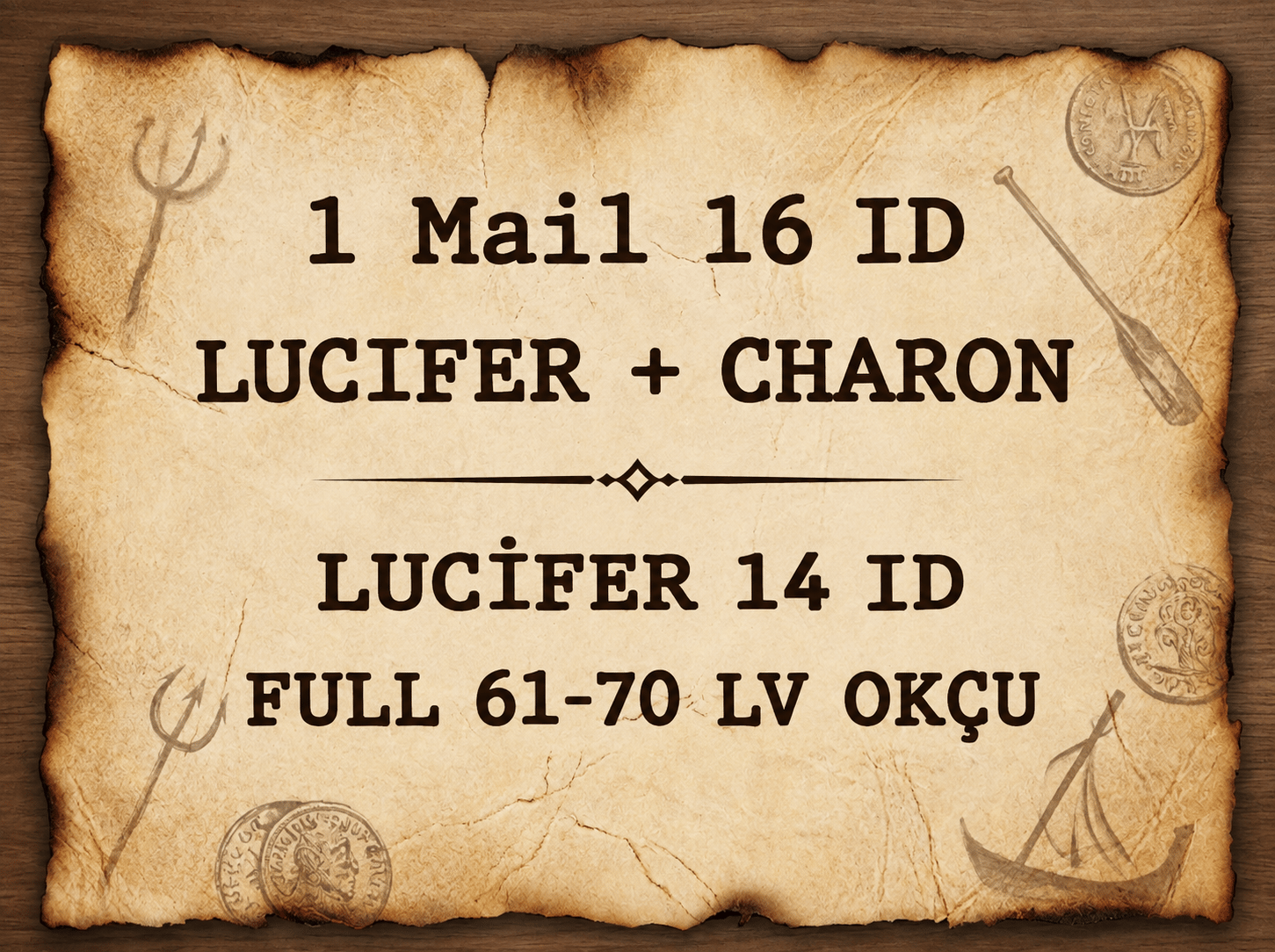 1 Mail 16 ID Lucifer + Charon ( Lucifer 14 ID Full ETP 61-70LV OKÇU )