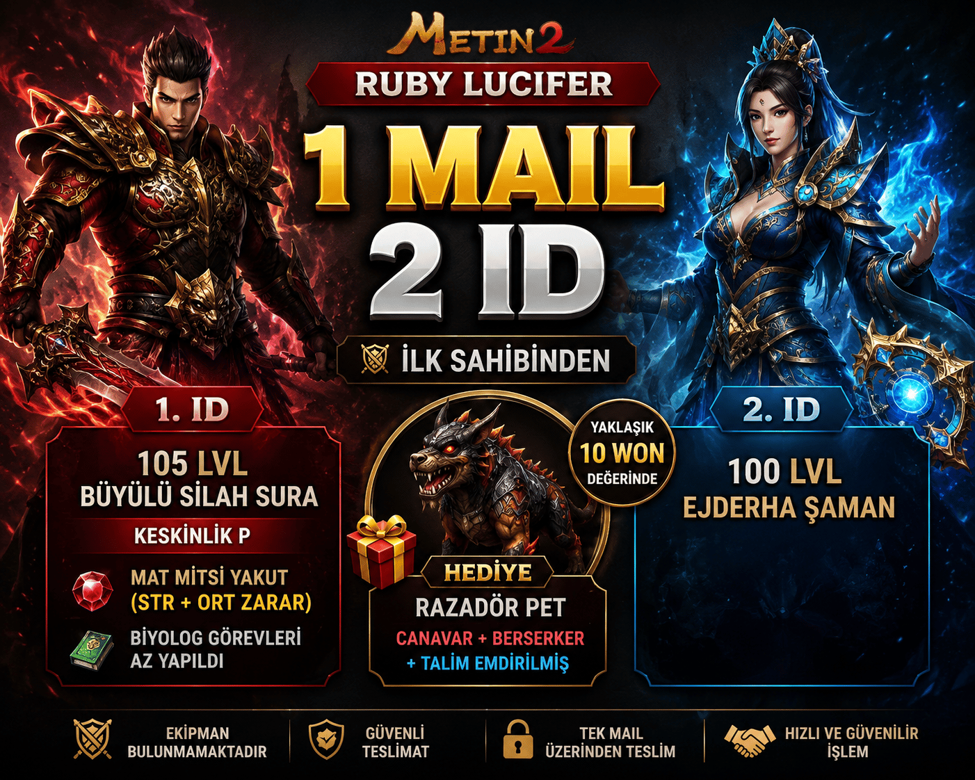 Ruby Lucifer | 105 Sura Keskinlik P | 100 Ejderha Şaman