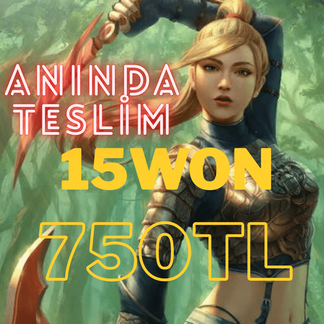 15 WON 750TL 7/24 ANINDA TESLİM