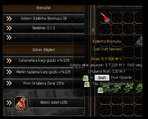 125 METIN CANAVAR 25 ORT EJDERHA BOYNUZU 1100TL