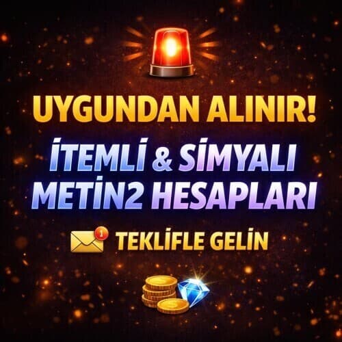 SİMYALI İTEMLİ HESABLARINIZ UYGUNDAN ALINIR