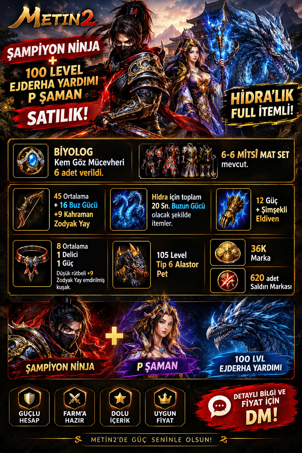 ŞAMPİYON NİNJA + 100 LEVEL EJDERHA YARDIMI P ŞAMAN SATILIK