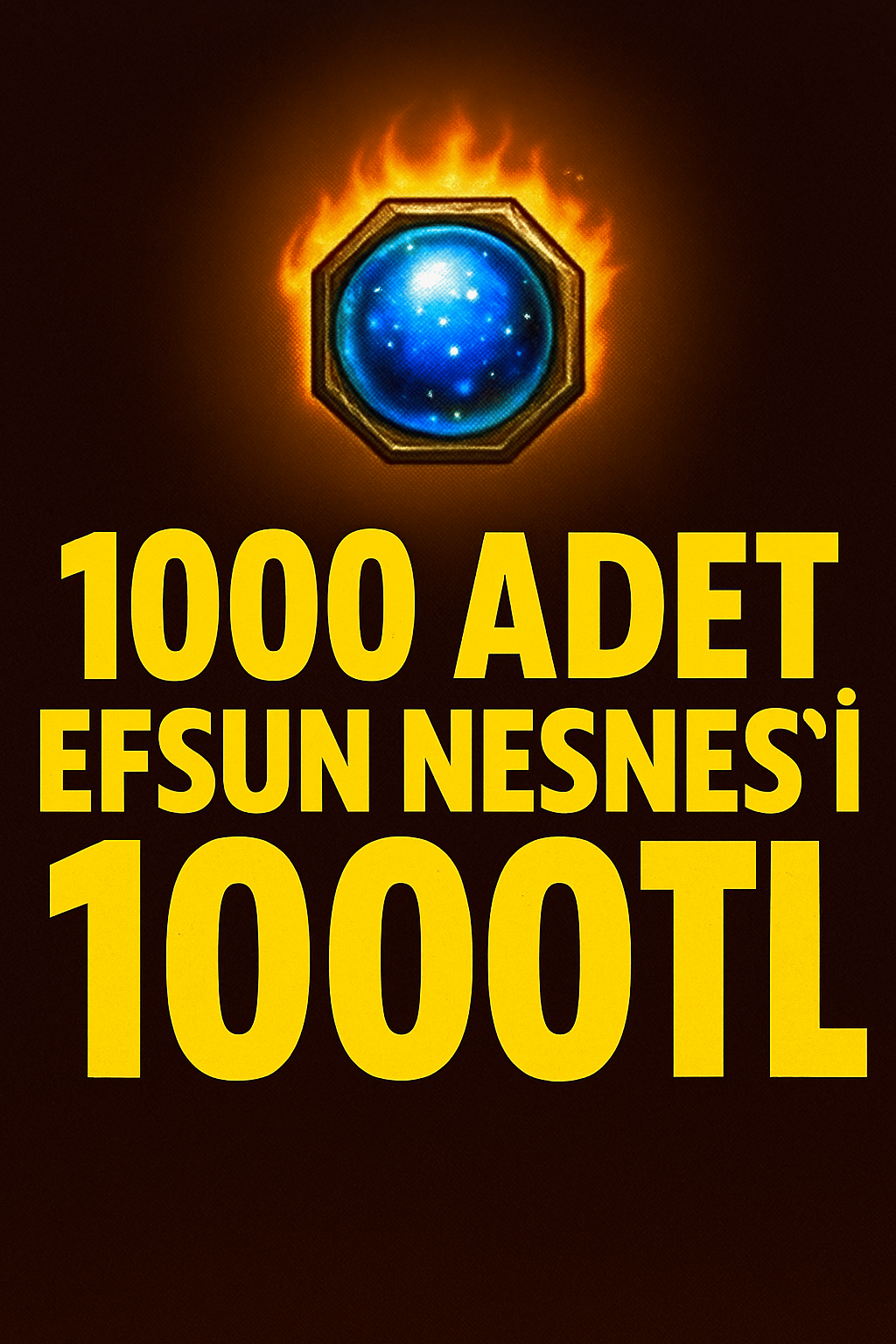 1000 ADET EFSUN NESNESİ 1000TL
